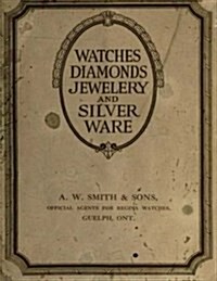 Watches Diamonds Jewelery and Silver Ware (Paperback)