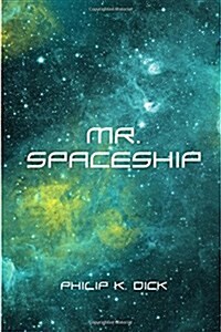 Mr. Spaceship (Paperback)