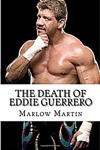 The Death of Eddie Guerrero (Paperback, Large Print)