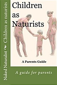 Children As Naturists (Paperback)