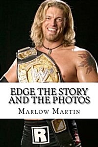 Edge the Story and the Photos (Paperback, Large Print)