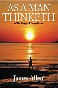 As a Man Thinketh & Out from the Heart (Paperback)