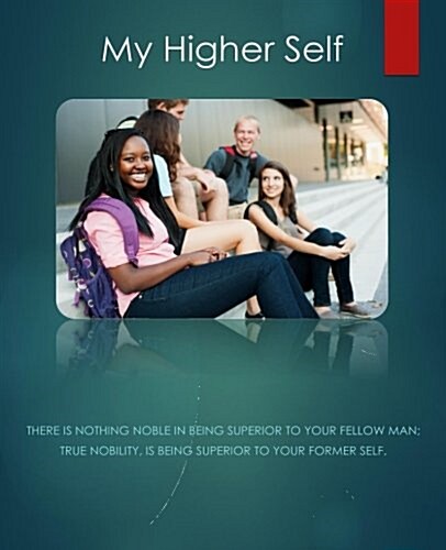 The My Higher Self Guidebook: A Personal Guidebook for the My Higher Self Curriculum (Paperback)