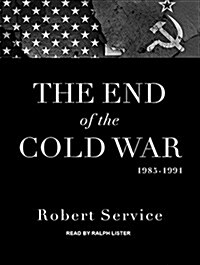 The End of the Cold War: 1985-1991 (Audio CD)