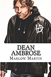 Dean Ambrose: The Rising Star (Paperback)