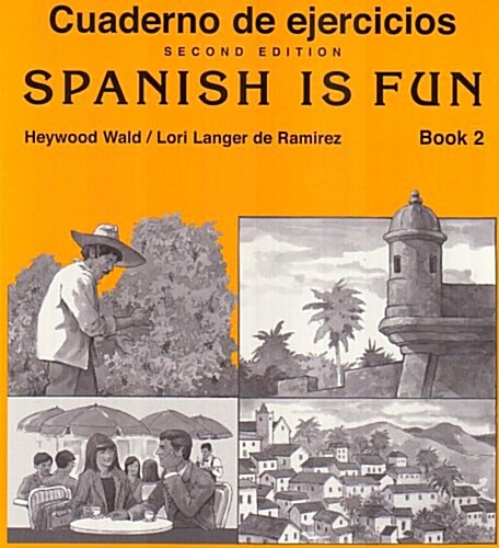 Cuaderno De Ejercicios / Spanish Is Fun Book 2 (Paperback, Workbook)
