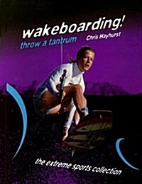 Wakeboarding! (Paperback)