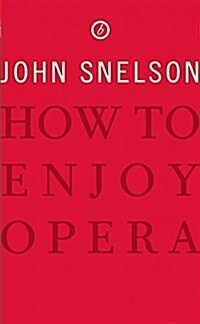 How to Enjoy Opera (Paperback)
