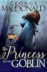 The Princess and the Goblin (Paperback)