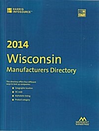 Wisconsin Manufacturers Directory 2014 (Paperback)