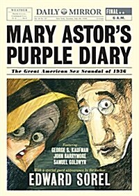 Mary Astors Purple Diary: The Great American Sex Scandal of 1936 (Hardcover)