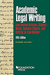 Academic Legal Writing (Paperback, 5th, New)