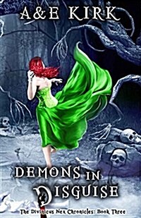 Demons in Disguise: The Divinicus Nex Chronicles: Book Three (Paperback)