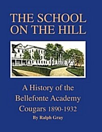 The School on the Hill (Paperback)