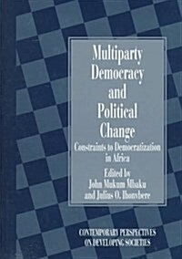 Multiparty Democracy and Political Change (Hardcover)