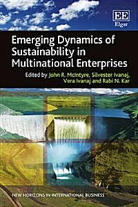 Emerging Dynamics of Sustainability in Multinational Enterprises (Hardcover)