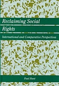 Reclaiming Social Rights: International and Comparative Perspectives (Library Binding)