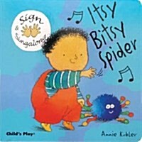 Itsy, Bitsy Spider: American Sign Language (Board Books)