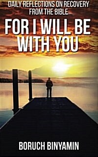 For I Will Be With You (Paperback)