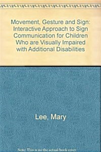 Movement, Gesture and Sign (Paperback)