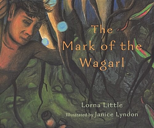 The Mark Of The Wagarl (Hardcover)