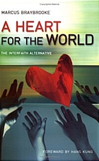 A Heart for the World (Paperback)