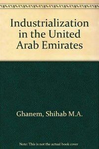 Industrialization in the United Arab Emirates