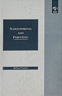 Schizophrenia and Parenting (Hardcover)