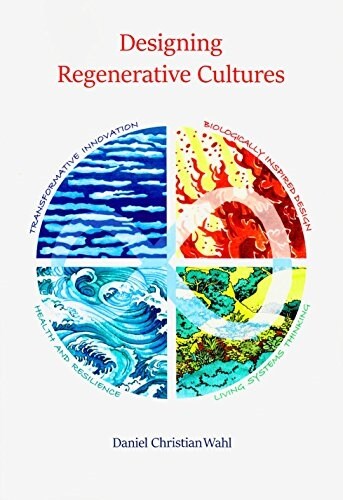 Designing Regenerative Cultures (Paperback)