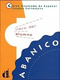 Abanico-curso Avanzado De Espanol (Paperback, Student)