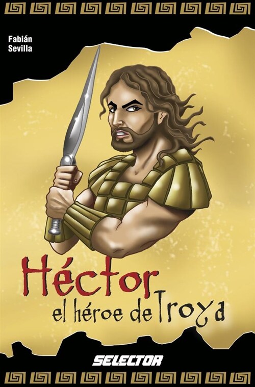 Hector, El Heroe de Troya (Paperback)