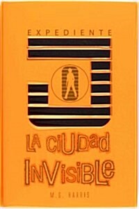 La ciudad invisible / Invisible City (Paperback, SLP, Translation)