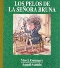 Los Pelos De La Senora Bruna/the Hairs of Mrs. Bruna (Paperback)