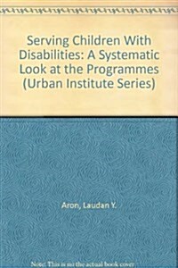 Serving Children With Disabilities (Paperback)