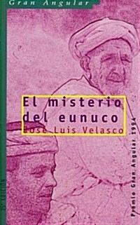 El misterio del eunuco/ Eunuch Mystery (Paperback)