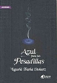 Azul para las pesadillas/ Blue is for Nightmares (Paperback, Translation)