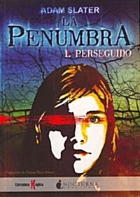 La penumbra / The Shadowing (Paperback, Translation)