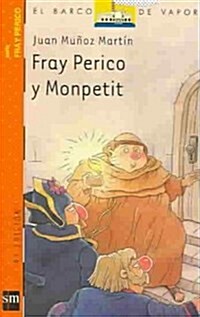 Fray Perico y Monpetit/ Brother Perico and Monpetit (Paperback)