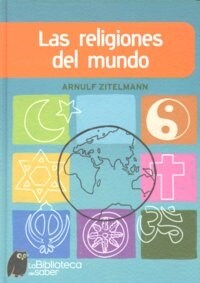 Las religiones del mundo/ The Religions of the World (Hardcover)