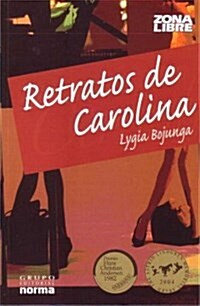 Retratos De Carolina/ Pictures of Carolina (Paperback, Translation)