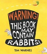 Warning! This Book May Contain Rabbits! (Hardcover)