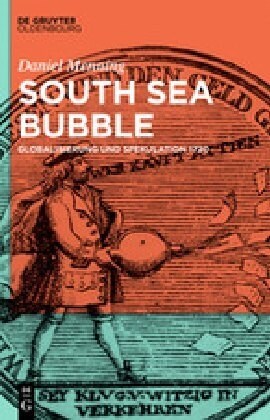 Politik, ?onomie Und Aktienspekulation: South Sea Bubble Und Co. 1720 (Hardcover)