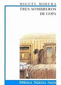 Tres sombreros de copa / Three Top Hats (Paperback)