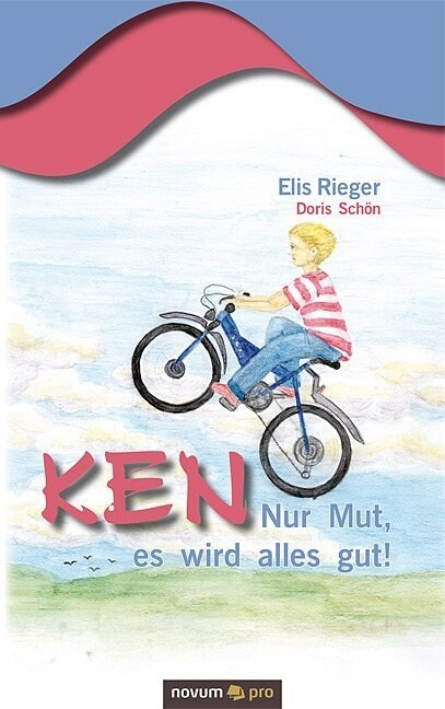 Ken: Nur Mut, es wird alles gut! (Paperback)