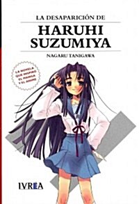La desaparici? de Haruhi Suzumiya / The disappearance of Haruhi Suzumiya (Paperback)