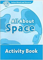 Oxford Read and Discover: Level 6: All About Space Activity Book (Paperback)