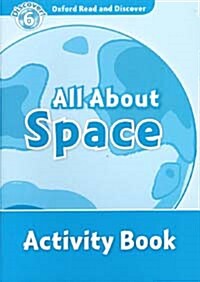 [중고] Oxford Read and Discover: Level 6: All About Space Activity Book (Paperback)