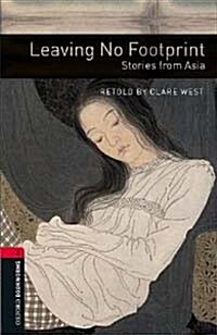 [중고] Oxford Bookworms Library: Level 3:: Leaving No Footprint: Stories from Asia (Paperback)