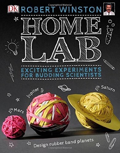 Home Lab : Exciting Experiments for Budding Scientists (Hardcover)