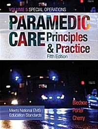 Paramedic Care: Principles & Practice, Volume 5 (Hardcover, 5)